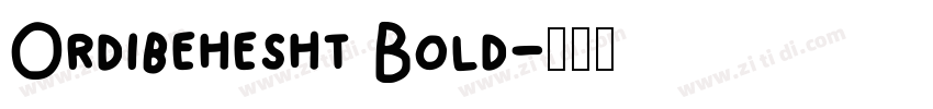 Ordibehesht Bold字体转换
